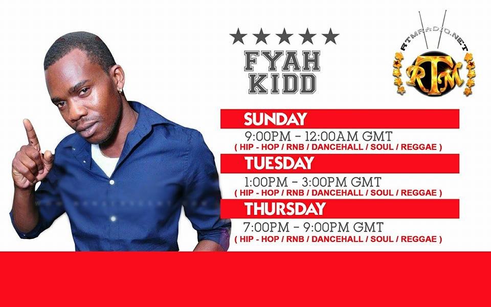 RTMRADIO.NET show flyer for DJ Fyah Kidd