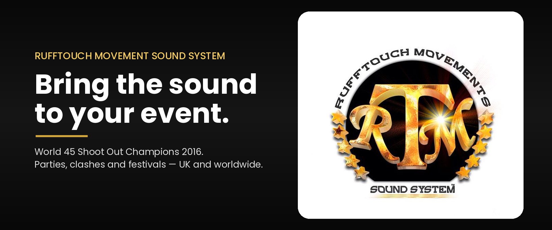 Rufftouch Movement Sound System – Bring the sound to your event